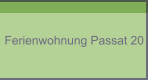 Ferienwohnung Passat 20
